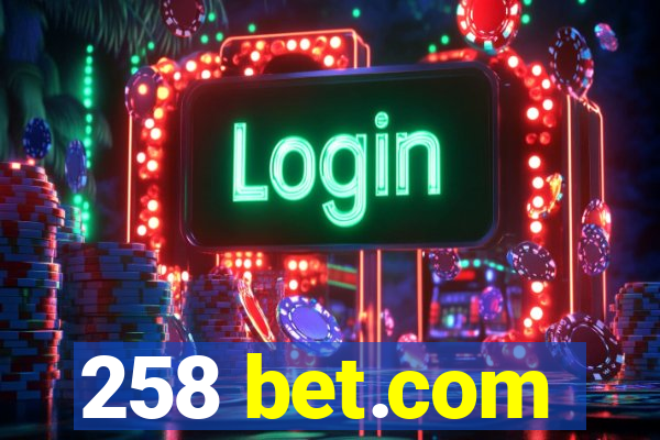 258 bet.com